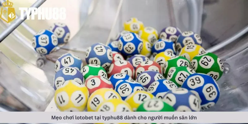 Mẹo chơi cho người muốn săn lớn