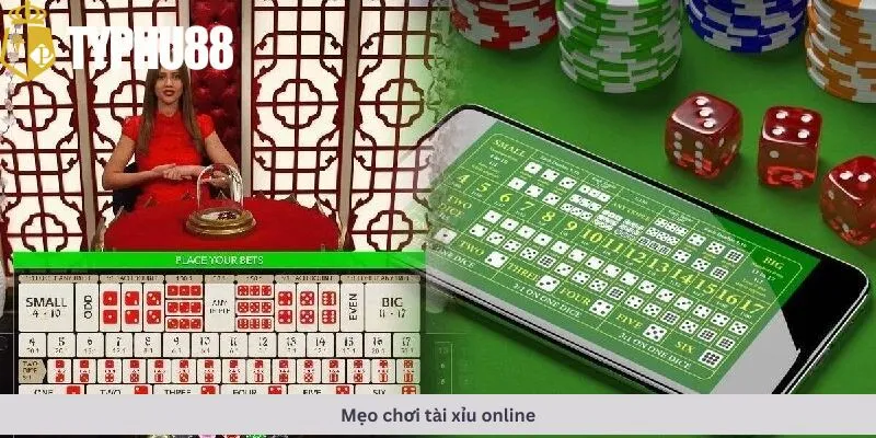 mẹo chơi tài xỉu online